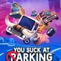 You Suck at Parking Razor1911 Free Download